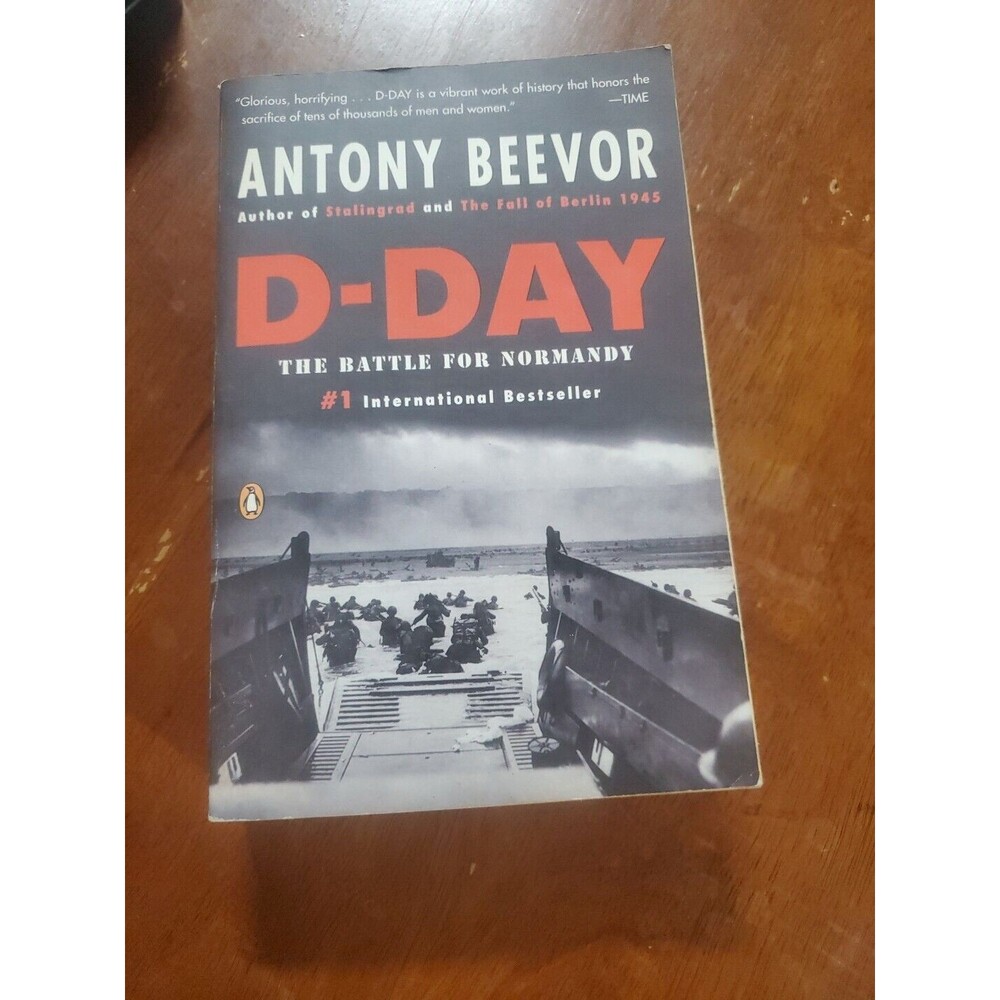 D-Day : The Battle for Normandy by Antony Beevor (2010, Trade Paperback)